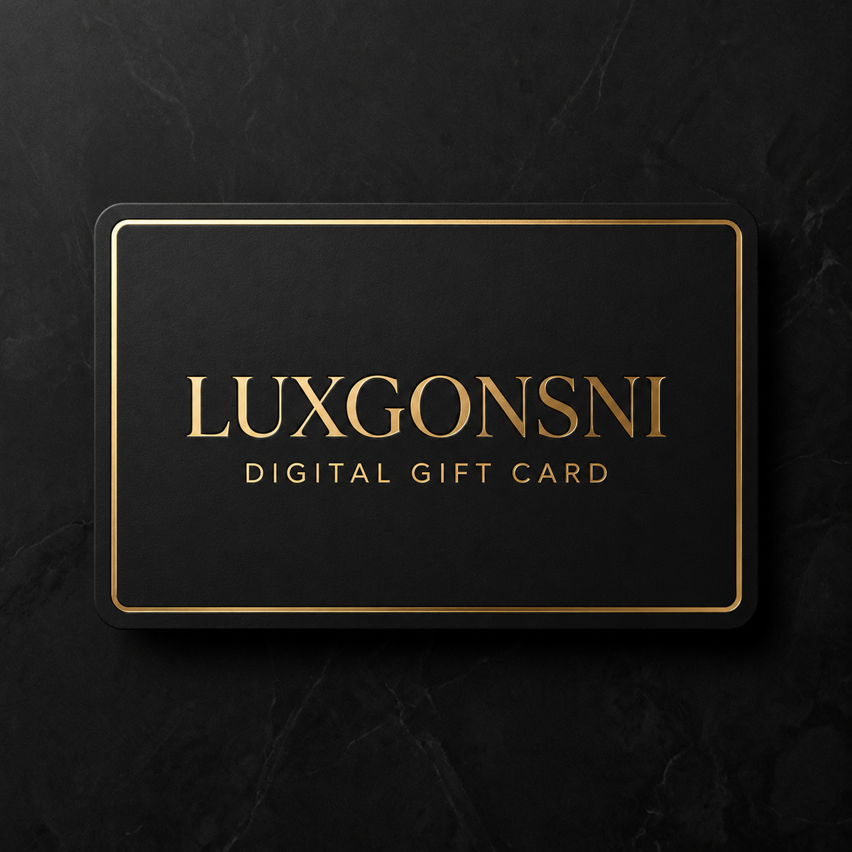 LUXGONSNI Digital Gift Card