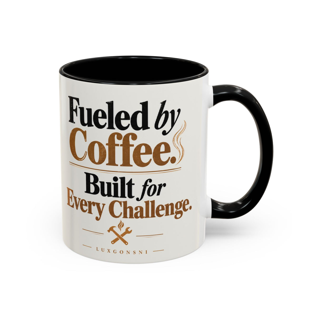 A white ceramic coffee mug with a black handle and interior, featuring the printed text 'Fueled by Coffee. Built for Every Challenge.