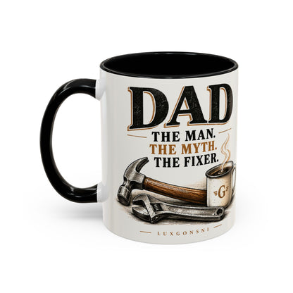 Dad Coffee Mug — The Man, The Myth, The Fixer | LUXGONSNI